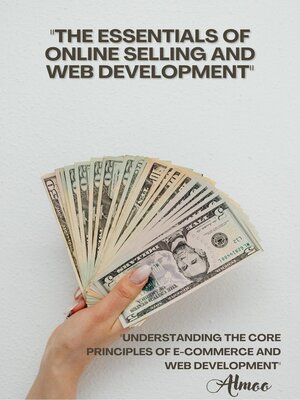 cover image of "The Essentials of Online Selling and Web Development"